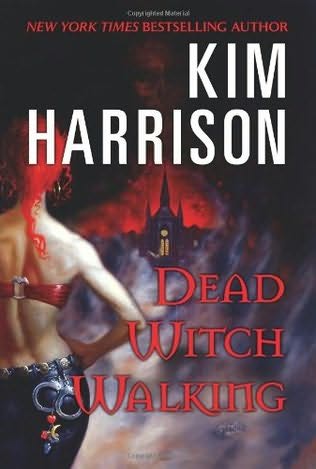 Kim Harrison Dead Witch Walking