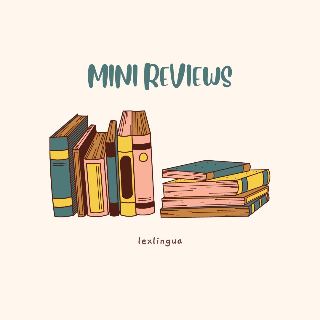 Mini Reviews