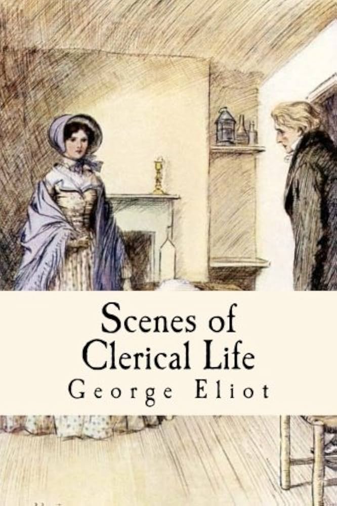 Scenes of a Clerical Life by George Eliot